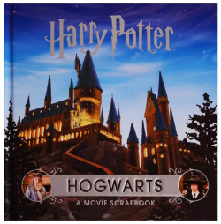 Harry Potter – Hogwarts  A Movie Scrapbook Bloomsbury 9781526605412