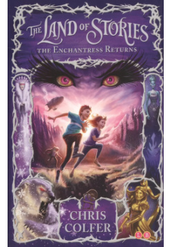 The Land of Stories  Enchantress Returns LB Kids 9781907411786