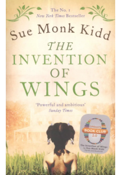 The Invention of Wings ВБС Логистик 9781472222183 Sarah Grimke is middle