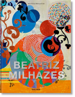 Beatriz Milhazes Taschen 9783836584630 In her vibrant works