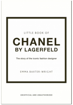 The Little Book of Chanel by Lagerfeld: Story Iconic Fashion Designer (Little Books  15) Carlton 9781802790160