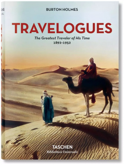 Travelogues: The Greatest Traveler of His Time  1892 1952 Taschen 9783836557801