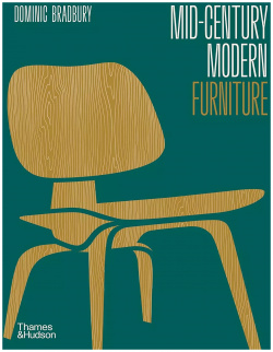 Mid Century Modern Furniture Thames&Hudson 9780500022221 