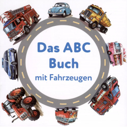 Das ABC Buch mit Fahrzeugen  Немецкий алфавит Транспорт Ресурс 9785604944523