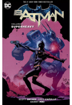 Batman Volume 8  Superheavy DC Comics 9781401266301 COMMISSIONER GORDON IS THE