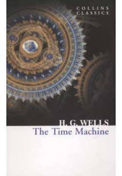 The Time Machine Harper Collins Publishers 9780008190033 