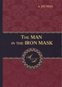 The Man in Iron Mask = Человек в железной маске: роман на английском языке RUGRAM 9785521057092 