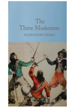 The Three Musketeers (супер) (зол срез) Dumas ВБС Логистик 9781509842933 