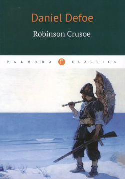 Robinson Crusoe Пальмира 9785521001682 