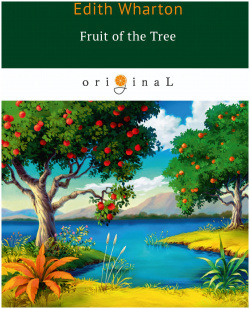 The Fruit of Tree = Плод дерева: на англ яз RUGRAM_ 978 5 521 07835 6 