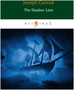 The Shadow Line = Теневая линия: роман на англ яз RUGRAM_ 978 5 521 06669 8 