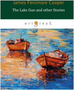The Lake Gun and other Stories = Озеро ружье и другие истории: на англ яз RUGRAM_ 978 5 521 06664 3 