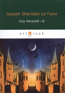 Guy Deverell 2 = Гай Деверелл 2: на англ яз RUGRAM_ 978 5 521 07131 9 