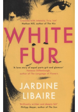 White Fur Weidenfeld & Nicolson 978 1 4746 0490 For Elise and Jamey