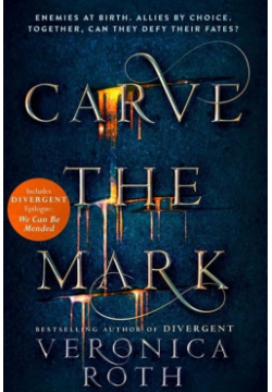 Carve the Mark Harper Collins 978 0 815949 8 