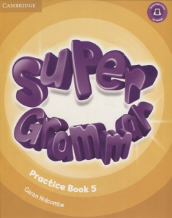 Super Grammar  Practice Book 5 Cambridge University Press 978 1 316 63150 8