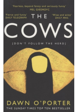The Cows Harper Collins 978 0 812606 3 Three women  A whole world of judgement