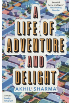 A Life of Adventure and Delight Faber & 978 0 571 32632 7 