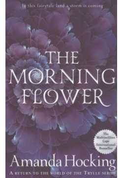 The Morning Flower Pan Books 978 1 5290 0132 7 Welcome to a world in shadow
