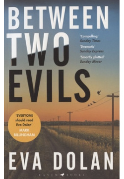 Between Two Evils Raven books 978 1 4088 8641 0 As the country bakes under