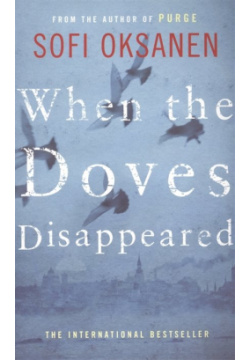 When the Doves Disappeared Atlantic Books 978 1 78239 126 5 