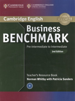 Business Benchmark 2nd Edition Pre Inttrmediate to Intermediate BULATS and Preliminary  Teacher`s Resource Book Cambridge University Press 978 1 107 66707 5