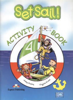 Set Sail  4 Activity Book Express Publishing 978 1 84558 241 8