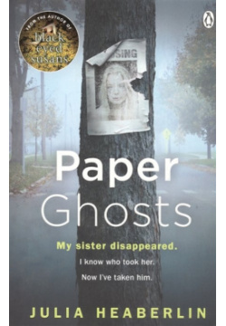 Paper ghosts Penguin Books 978 1 4059 2130 5 