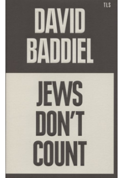 Jews Don t Count TLS Books 978 0 839947 4 