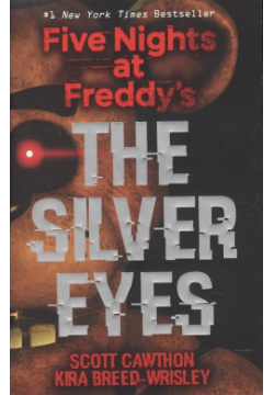 Five Nights at Freddy s  The Silver Eyes Scholastic 978 1 338 13437 7