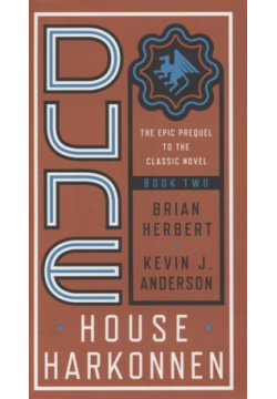Dune  House Harkonnen Book two Del Rey 978 0 593 15961 3 of the Epic