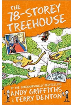 The 78 Storey Treehouse Macmillan 978 1 5098 3375 7 