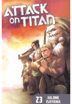 Attack On Titan  Volume 23 Kodansha Comics 978 1 63236 463 0