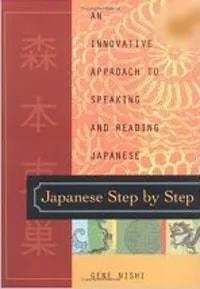 Japanese Step by : An Innovative Approach to Speaking and Reading McGraw Hill 978 00 1901515 