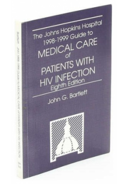The Johns Hopkins Hospital 1998 1999 Guide to Medical Care of Patients With HIV Infection 978 00 1340993 