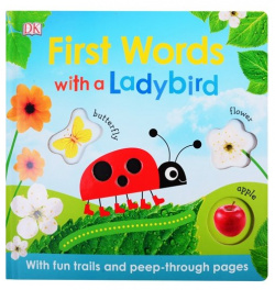 First Words with a Ladybird DK 978 0 241 39729 9 Go on adventure