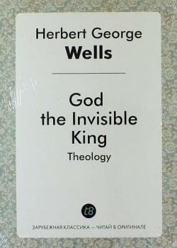 God the Invisible King  Theology Книга по Требованию 978 5 519 02381 8