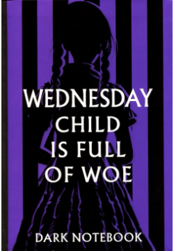Книга для записей А5 48л "Wednesday child is full of woe  Dark notebook"