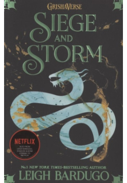 Siege and Storm: Book 2 (Shadow Bone) Orion 978 1 5101 0526 3 