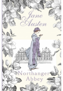 Northanger Abbey АСТ 978 5 17 160773 9 