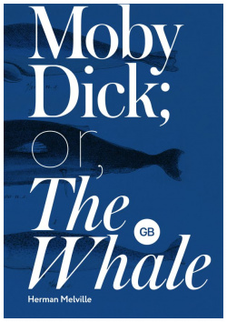 Moby Dick; or  The Whale ООО "Издательство Астрель" 978 5 17 161216 0