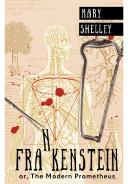 Frankenstein; or  The Modern Prometheus ООО "Издательство Астрель" 978 5 17 160784