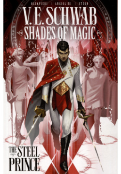 Shades of Magic  The Steel Prince 978 1 78586 587 9