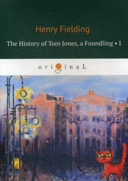 The History of Tom Jones  a Foundling 1 = История Тома Джонса RUGRAM_ 978 5 521 08254 4