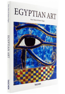 Egyptian Art Taschen 978 3 8365 4917 2 The of ancient Egypt that has been