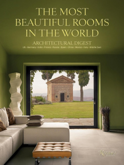 Architectural Digest: The Most Beautiful Rooms in World Rizzoli 978 0 8478 6848 3 
