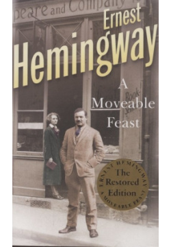 A Moveable Feast  The Restored Edition Arrow Books 978 0 09 955702
