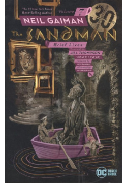 The Sandman  Volume 7: Brief Lives DC Comics 978 1 4012 8908 9 Older and more