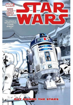 Star Wars  Volumе 6 Out Among the Stars Marvel 978 1 302 90553 8 Marvels epic