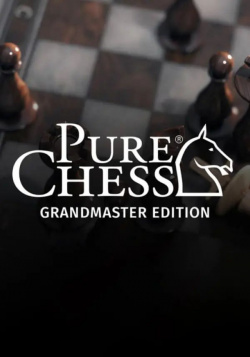 Настольная игра Ripstone Ltd 117687 Pure Chess Grandmaster Edition (для PC/Steam)